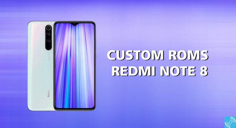 Best Custom ROMs For Redmi Note 8 Gizmochina