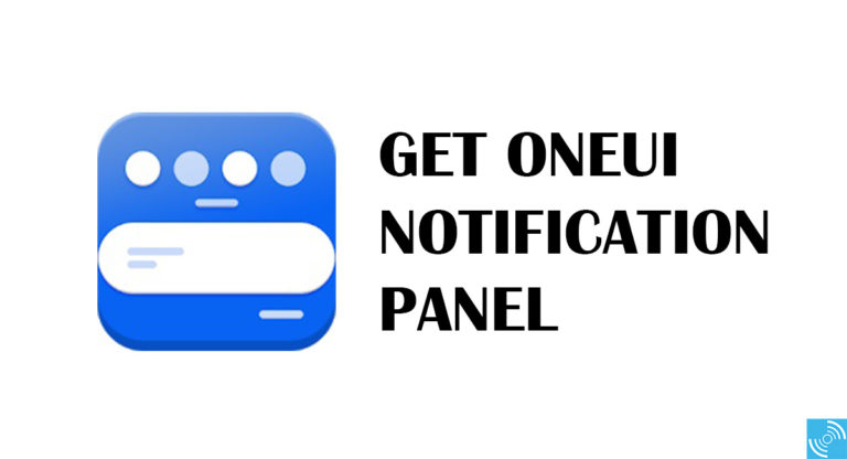 How to get Samsung OneUI notification panel on any Android smartphone