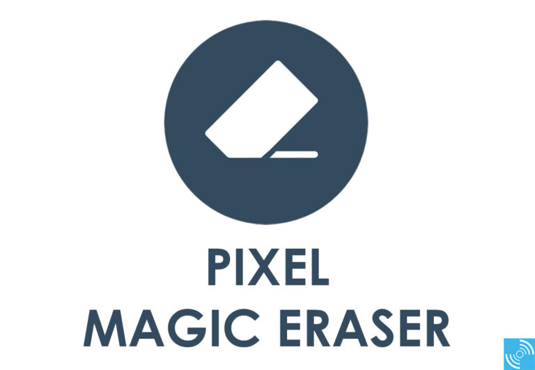 How to enable Pixel Magic Eraser on old Pixel smartphones - Gizmochina