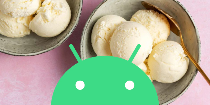 Android 15’s Dessert-themed Codename Is Apparently ‘Vanilla Ice Cream ...