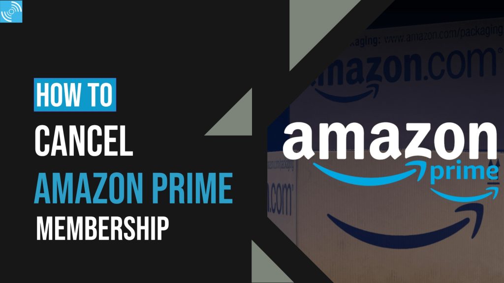 How to Cancel Amazon Prime [All Methods] - Gizmochina