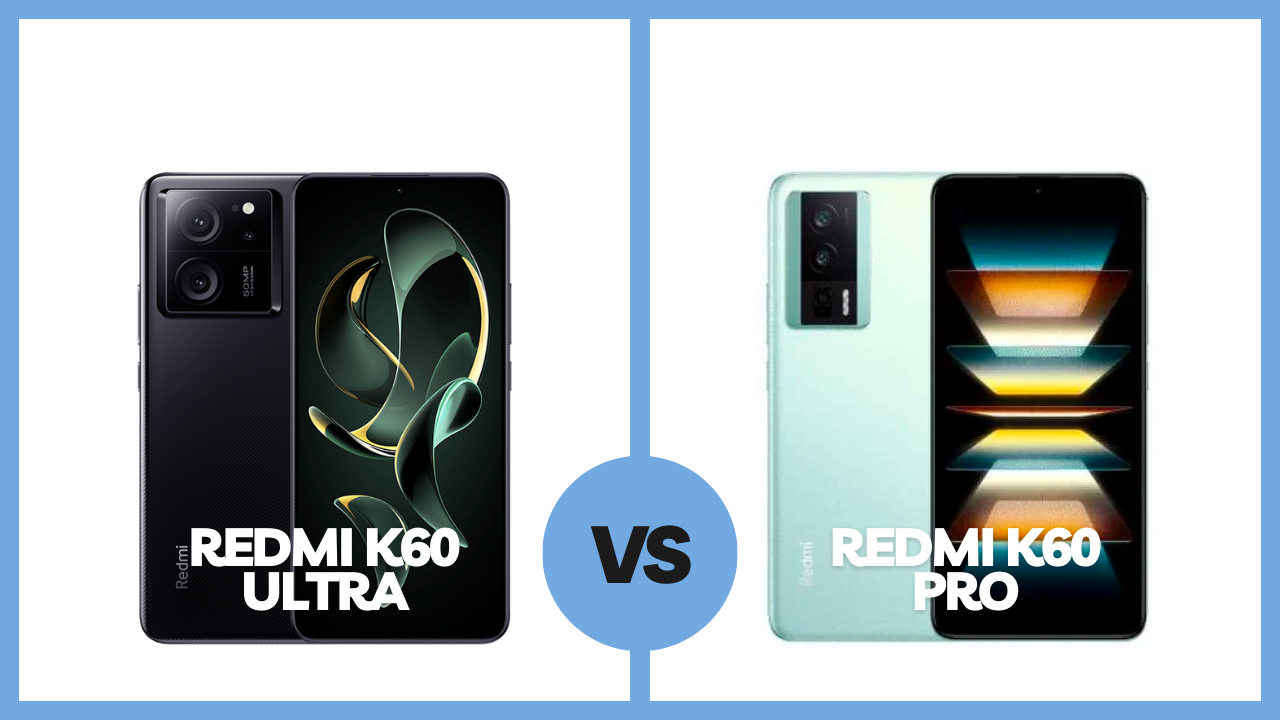 Redmi K60 Ultra vs Redmi K60 Pro: Specs Comparison - Gizmochina