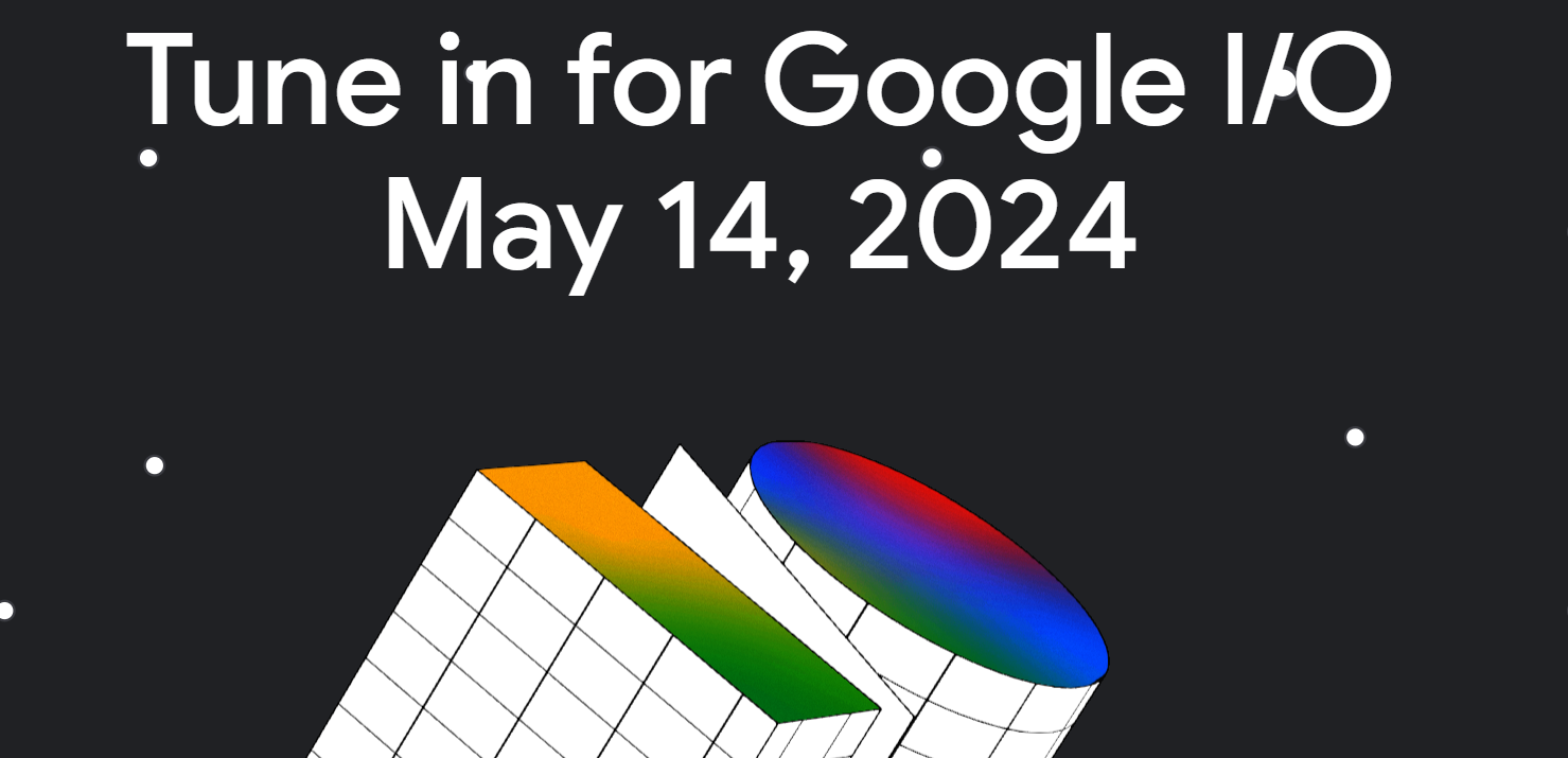 Here's How Google Announced the May 14 Date for its I/O 2024 Event ...